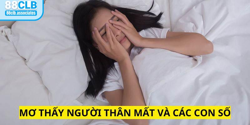 Con số nên chơi tại nhà cái khi mơ thấy người thân mất